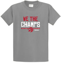 Load image into Gallery viewer, Toronto Raptors We The Champs T-Shirt