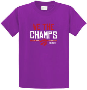 Toronto Raptors We The Champs T-Shirt